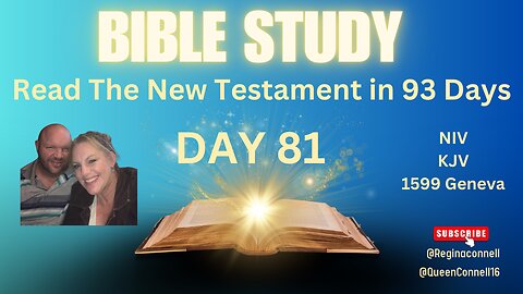 RTNT93 - DAY 81 (fear. Big Russ) Read The New Testament in 93 days