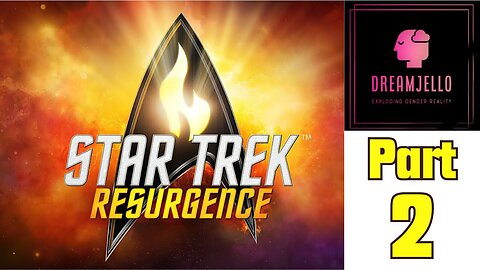 Star Trek Resurgence | Part 2