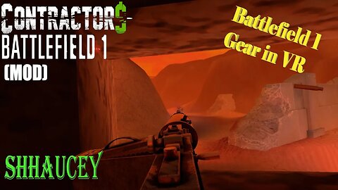 Battlefield 1 Gear In VR | Contractors VR (Battlefield 1 Mod)