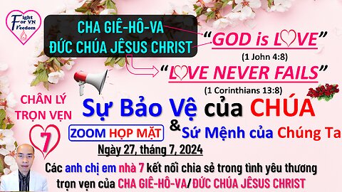 #34 SỰ BẢO VỆ CỦA CHÚA & SỨ MỆNH của CHÚNG TA - PHẦN 1 (JULY 27, 2024)