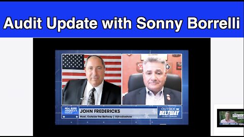 Sonny Borrelli gives Update on the AZ Audit with John Fredericks