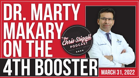 Dr. Marty Makary Discusses the 4th Booster with Stigall