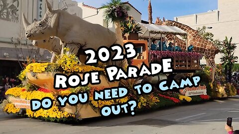 2023 Rose Parade Do You Need To Camp Out To Get A Good Spot