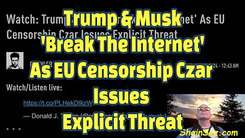 Trump & Musk 'Break The Internet' As EU Censorship Czar Issues Explicit Threat-620