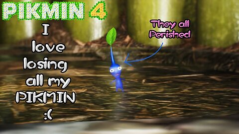 The Pikmin BS is still here in Pikmin 4....GREAT