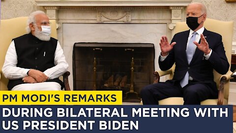 PM Modi's remarks during bilateral meeting with US President Biden