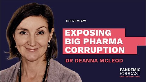 Deanna McLeod: Exposing Big Pharma Corruption