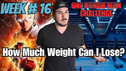 Weight loss WEEK 16 | One Punch Man FITNESS Challenge 100 Push-ups, Sit-ups, Squats, and 10km run