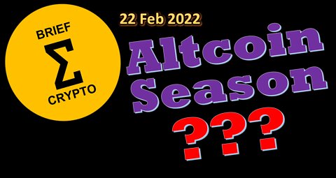 BriefCrypto News ALTCOIN SEASON? 22 Feb BTC ETH ADA SOL XRP