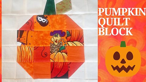 MAKE A HALLOWEEN PUMPKIN QUILT BLOCK WITH ME