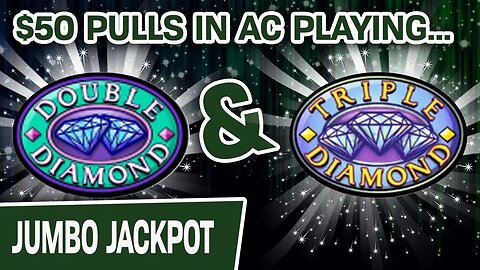 💎 $50 Pulls on Double & Triple DIAMOND Slots 🏖 JACKPOT in Atlantic City