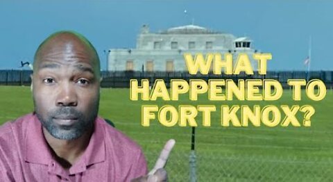 Fort Knox Boarded Up? - Did the US Treasury Close Up Shop? | RTD Quick Take