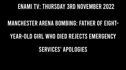 Manchester Arena bombing: Father of eight-year-old girl who died rejects emergency services' apology