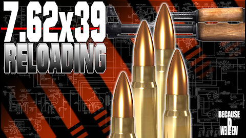 Reloading 7.62 x 39 Start to Finish