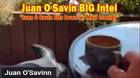 Juan O Savin BIG Intel Sep 11- 'Juan O Savin Sits Down w- Meri Crouley'