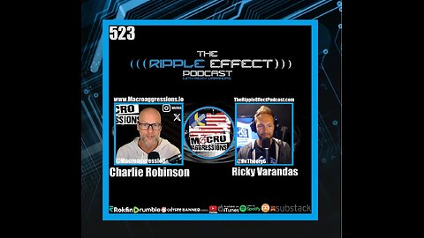 Examining The State of The World | Charlie Robinson | The Ripple Effect Podcast #523