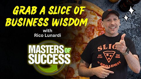 Masters of Success Episode 3 - Meet Rico Lunardi, Slice Pizza