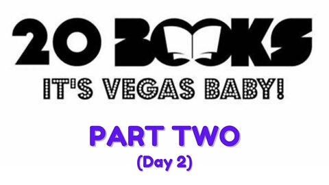 20Booksto50K Vegas 2022 Vlog - Part Two [Day 2]