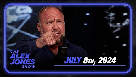 The Alex Jones Show MONDAY FULL SHOW 7/8/24