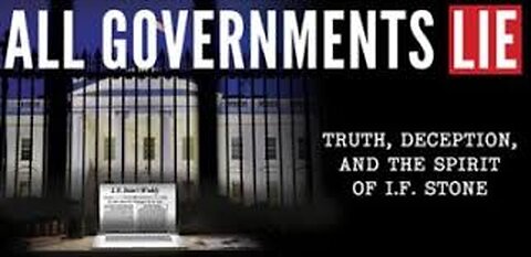 All Governments Lie: Truth, Deception, and the Spirit of IF Ston