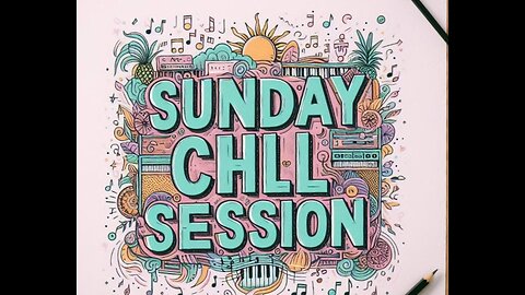 Sunday Chilled Jams Vol 1