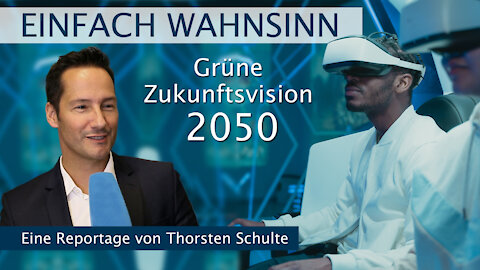 Grüner Wahnsinn