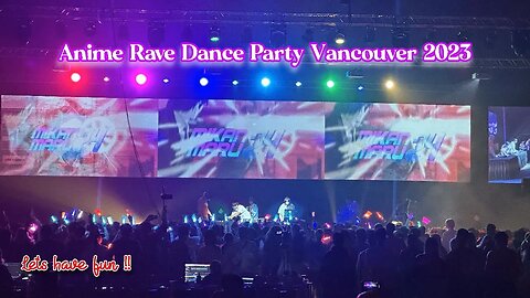 Rave Dance Party Anime Revolution 2023 Vancouver