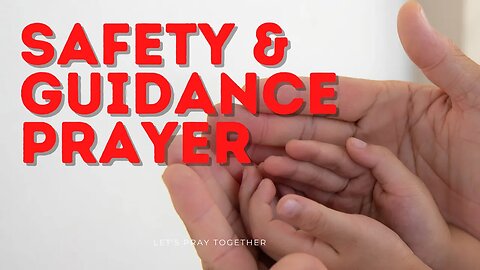 One Minute PRAYER CHILDREN SAFETY AND GUIDANCE