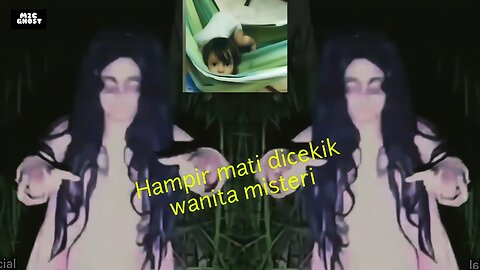 Di cekik hantu kuntilanak hampir sahaja mahu mati..5 penampakan hantu_horror story ghost