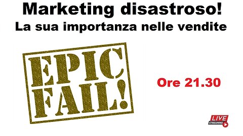 Marketing disastroso! La sua importanza nelle vendite