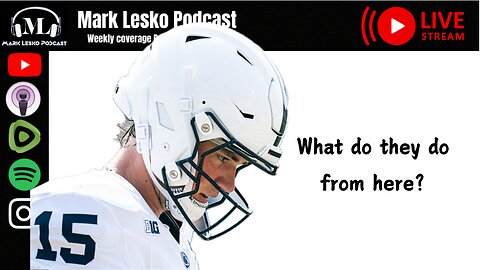 Embarrassing performance by Penn State || Mark Lesko Podcast #pennstatefootball