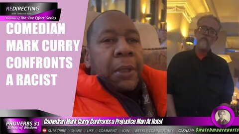 Comedian Mark Curry Confronts a Prejudice Man At Hotel