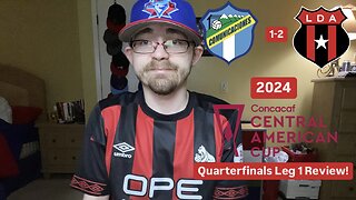 RSR6: Comunicaciones FC 1-2 LD Alajuelense 2024 CONCACAF Central American Cup Quarterfinals Review!