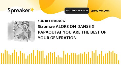 Stromae ALORS ON DANSE X PAPAOUTAI_YOU ARE THE BEST OF YOUR GENERATION