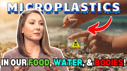 THE MICROPLASTIC EPIDEMIC! | Return to Eden