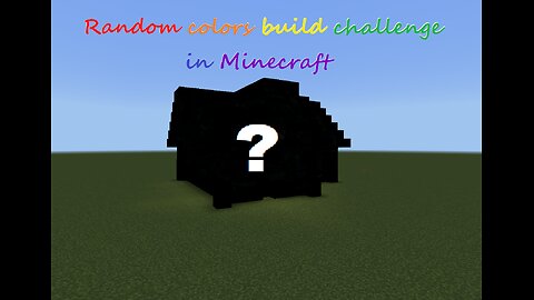 Random Colors Build Challenge in Minecraft