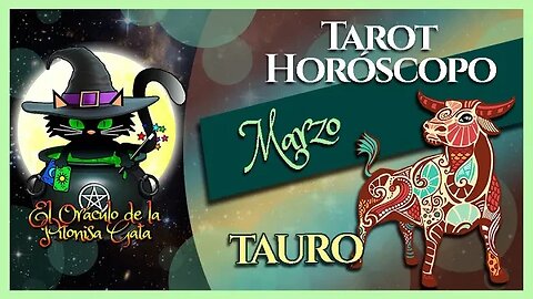 🌸TAURO🌸marzo 2023🧙‍♂️ TAROT Predicción signos del HORÓSCOPO 😺