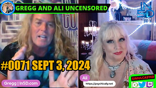 Sept 3, 2024 LIVE and UNCENSORED In5D #0071 PsychicAlly and Gregg