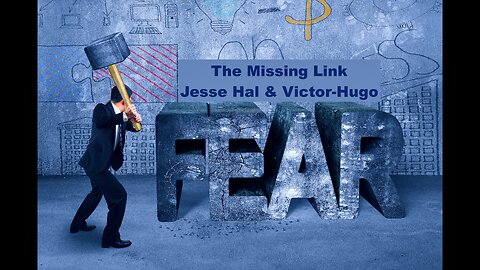 The Missing Link Jesse Hal Victor Hugo Donald Trump Doctor Shiva Conquering Fear Food Security Unity