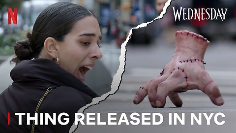 Wednesday Releases Thing In New York - Netflix