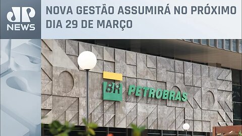 Conselho da Petrobras prorroga mandato de presidente e elege nova Diretoria Executiva; confira nomes