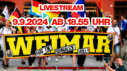 Live Stream on 9.9.2024 from WEIMAR Reporting according to the Basic Law Art.5 Germany