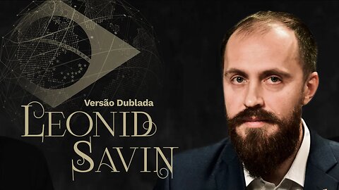 E Essa Tal Nova Ordem Multipolar? | Leonid Savin (DUBLADO)