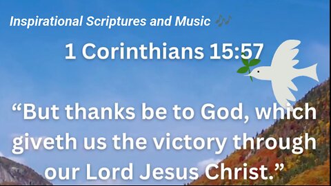 Inspirational Scriptures and Music 🎶 Victory in Christ