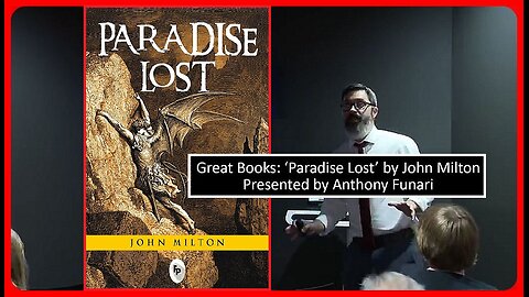 📚 Great Books: 'Paradise Lost' by John Milton • Anthony Funari