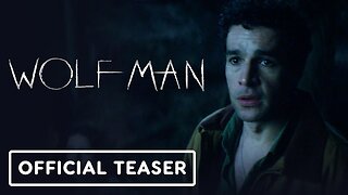 Wolf Man - Official Teaser Trailer