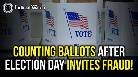 📌Our Case on Election Day Ballot Counting: Judicial Watch