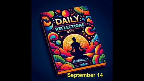 Daily Reflections Meditation Book – September 14 – Alcoholics Anonymous - Read Along –Sober Recovery