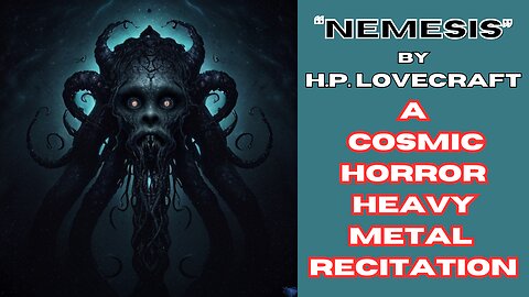 NEMESIS-H.P. Lovecraft COSMIC HORROR HEAVY METAL & LYRICS