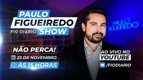 Paulo Figueiredo Show - Ep. 06